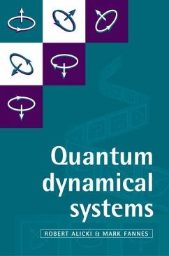 Quantum Dynamical Systems - Alicki, Robert; Fannes, Mark