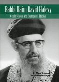 Rabbi Haim David Halevy: Gentle Scholar and Courageous Thinker Volume 2