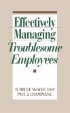 Effectively Managing Troublesome Employees