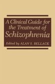 A Clinical Guide for the Treatment of Schizophrenia