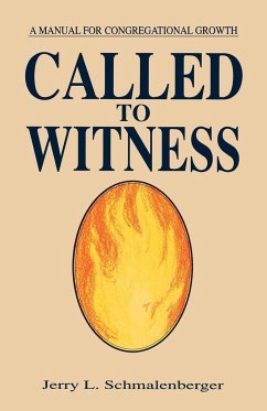 Called To Witness - Schmalenberger, Jerry L
