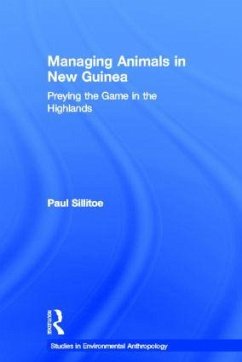 Managing Animals in New Guinea - Sillitoe, Paul