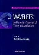 Wavelets: An Elementary Treatment of Theory and Applications