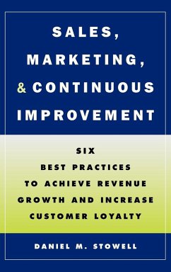 Sales, Marketing, and Continuous Improvement - Stowell, Daniel M