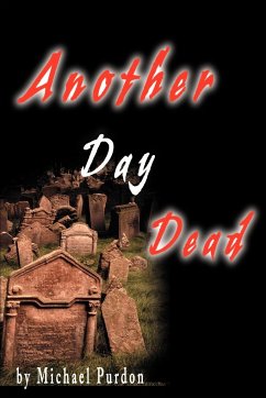 Another Day Dead - Purdon, Michael