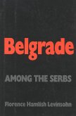 Belgrade: Among the Serbs