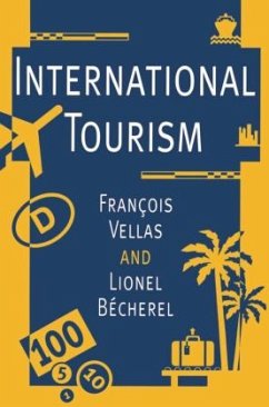 International Tourism - Vellas, François;Bécherel, Lionel