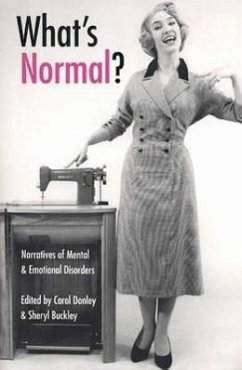 What's Normal?: Narratives of Mental and Emotional Disorders