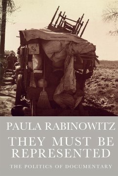 They Must Be Represented: The Politics of Documentary - Rabinowitz, Paula