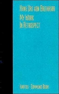 My Work: In Retrospect - Balthasar, Hans Urs Von