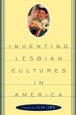 Inventing Lesbian Cultures Inventing Lesbian Cultures
