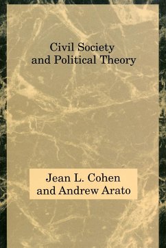 Civil Society and Political Theory - Arato, Andrew; Cohen, Jean L.