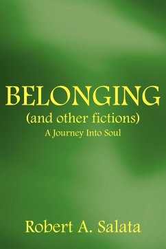 BELONGING (and other fictions) - Salata, Robert A.