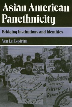 Asian American Panethnicity: Bridging Institutions and Identities - Espiritu, Yen