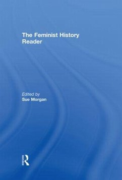 The Feminist History Reader - Morgan, Susan