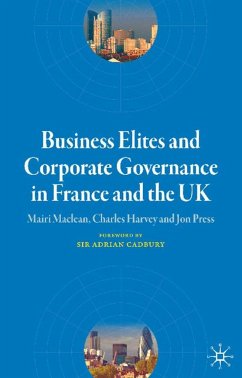 Business Elites and Corporate Governance in France and the UK - Maclean, M.;Harvey, C.;Press, J.