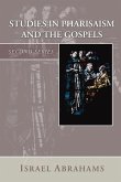 Studies in Pharisaism and the Gospels