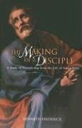 Making of a Disciple: A Study of Discipleship from the Life of Simon Peter - Frederick, Kenneth