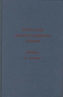 The Text of the Apostolos in Epiphanius of Salamis - Osburn, Carroll D.