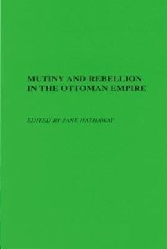 Mutiny and Rebellion in the Ottoman Empire