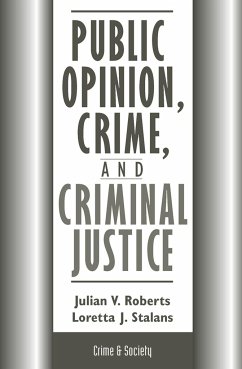 Public Opinion, Crime, and Criminal Justice - Roberts, Julian; Stalans, Loretta