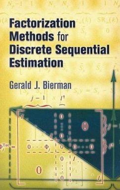 Factorization Methods for Discrete Sequential Estimation - Bierman, Gerald J