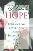 Holiday Hope: Remembering Loved Ones During Special Times of the Year