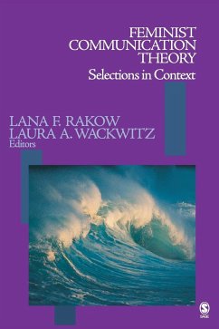 Feminist Communication Theory - Rakow, Lana F.; Wackwitz, Laura A.