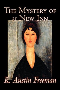 The Mystery of 31 New Inn by R. Austin Freeman, Fiction, Mystery & Detective - Freeman, R. Austin