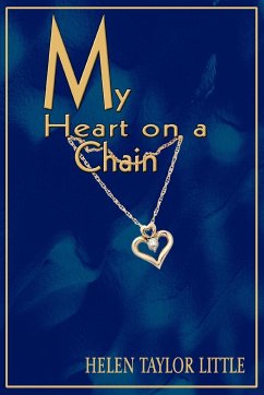 My Heart on a Chain - Little, Helen Taylor