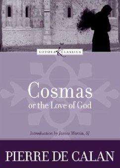 Cosmas, or the Love of God - De Calan, Pierre