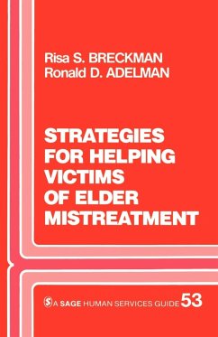 Strategies for Helping Victims of Elder Mistreatment - Breckman, Risa S.; Adelman, Ronald D.