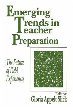 Emerging Trends in Teacher Preparation - Slick, Gloria Appelt (ed.)