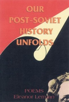 Our Post-Soviet History Unfolds - Lerman, Eleanor