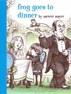 Frog Goes to Dinner - Mayer, Mercer