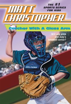 Catcher with a Glass Arm - Christopher, Matt