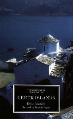 The Companion Guide to the Greek Islands - Bradford, Estate Of Ernle Ernle; Pagan, Francis