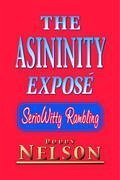 The Asininity Exposé - Nelson, Bobby