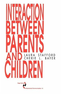 Interaction Between Parents and Children - Stafford, Laura; Bayer, Cherie L.
