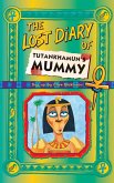 The Lost Diary Of Tutankhamun's Mummy