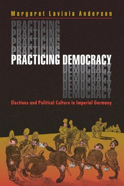Practicing Democracy - Anderson, Margaret Lavinia