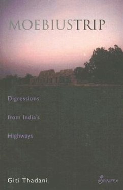 Moebius Trip: Digressions from India's Highways - Thadani, Giti