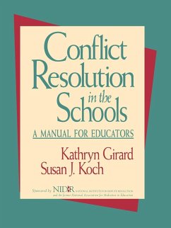Conflict Resolution in the Schools - Girard, Kathryn; Koch, Susan J