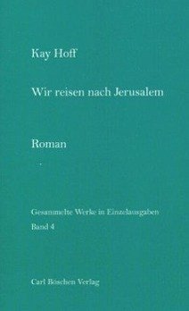 Wir reisen nach Jerusalem - Hoff, Kay