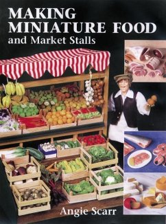 Making Miniature Food and Market Stalls - Scarr, A