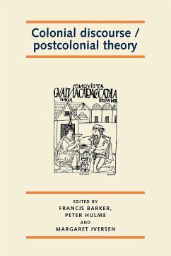 Colonial discourse / postcolonial theory - Barker, Francis; Hulme, Peter; Iverson, Margaret