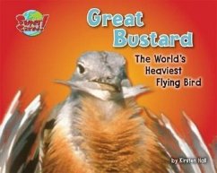 Great Bustard: The World's Heaviest Flying Bird - Hall, Kirsten