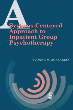 A System-Centered Approaches to Inpatient Group Psychotherapy - Agazarian, Yvonne M.