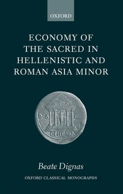 Economy of the Sacred in Hellenistic and Roman Asia Minor - Dignas, Beate