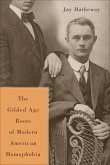The Gilded Age Construction of American Homophobia